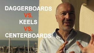 DAGGERBOARDS vs KEELS vs CENTERBOARDS  CATAMARANS  Art amp Science Episode 3 [upl. by Venetia]