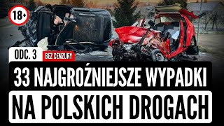 33 najgroźniejsze WYPADKI na polskich drogach  odc3  wersja bez cenzury  KATASTROFY [upl. by Meriel]