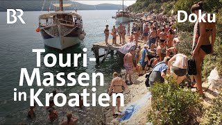 Kroatiens Adria  ein bedrohtes Urlaubsparadies  Tourismus und Umweltschutz  Doku  BR Story [upl. by Yruok]