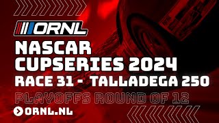 ORNL Cup Series 2024 Playoffs  Round Of 12  Dega Gotta Pit 250 [upl. by Eiryt15]