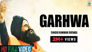 KANWAR GREWAL  GARHWA  OFFICIAL FULL SONG  LATEST PUNJABI SONGS  FINETONE MUSIC [upl. by Ashley]