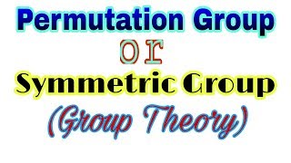 ◆Permutation group  Symmetric group  April 2018 [upl. by Ynahpets283]