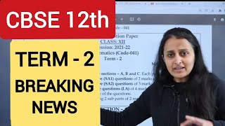 CBSE 12th Term 2 BREAKING NEWS [upl. by Zindman]