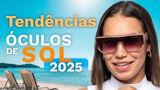 4 Modelos de Óculos de Sol Tendência 2025 para Você Escolher [upl. by Sev]