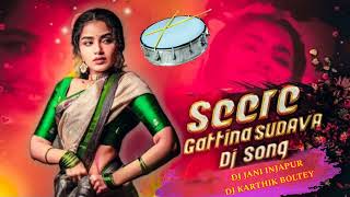 Seere Gattina SUDAVA Dj Song Remix By DJ JANI INJAPUR amp DJ KARTHIK BOLTEY [upl. by Tannie]