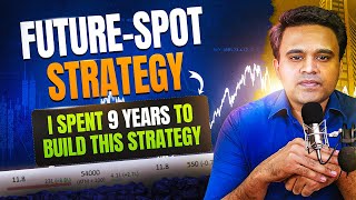 FUTURE  SPOT STRATEGY  EXPOSED 9 YEARS OF TRADING SECRETS  TRADING PLUS [upl. by Ludovick443]