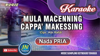 Mula Macenning Cappa MakessingKaraoke Bugis KeyboardNada PriaCipt Abhi Rafdi KDI [upl. by Sparks]