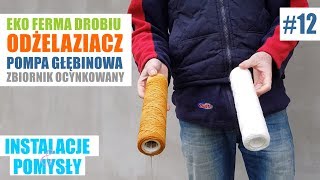 Uzdatniacz wody na fermie drobiu  Instalacje i pomysły 12  hypopl [upl. by Lucey]