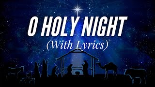 O Holy Night with lyrics  The most BEAUTIFUL Christmas carol  hymn [upl. by Russel]