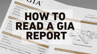 How to Read a GIA Grading Report Video by GIA [upl. by Oner]