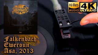 Falkenbach  Eweroun Asa 2013 Vinyl video 4K 24bit96kHz [upl. by Swen590]