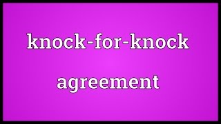 Knockforknock agreement Meaning [upl. by Fellner119]