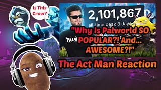 The Act Man Reaction  Why Is Palworld So Popular [upl. by Vachell334]