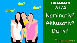 Nominativ Akkusativ Dativ  3 Cases in German  Learn German Grammar  A1A2 [upl. by Fax259]