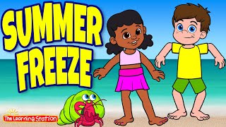 Summer Songs For Kids ♫ Summer Freeze ♫ Kids Dance Songs ♫ Brain Breaks by The Learning Station [upl. by Viridissa]