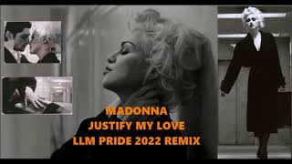 Madonna  Justify My Love  LLM Pride 2022 Remix [upl. by Estrella]