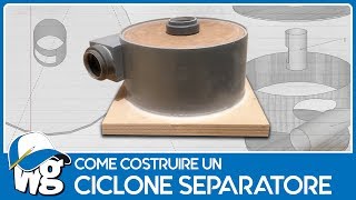 Separatore ciclonico fai da te [upl. by Ainimre]