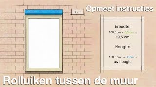 Maten opmeten voor rolluiken tussen de muur  opmeet instructies [upl. by Isus]