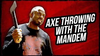 Axe Throwing With The Mandem [upl. by Asseniv]