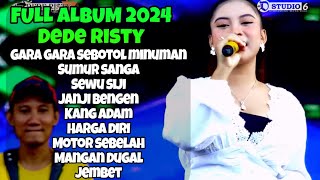 Gara gara sebotol minuman Dede Risty ‼️ DEDE RSITY FULL ALBUM 2024 [upl. by Amar]