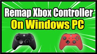 How to Remap Xbox Controller Buttons on Windows PC amp Settings Fast Method [upl. by Huskamp]