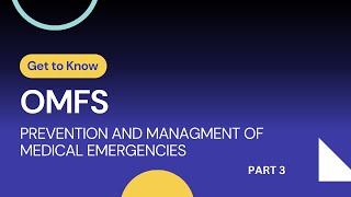 OMFS  Prevention and Management of Medical Emergencies  Part 3 [upl. by Ohcamac]