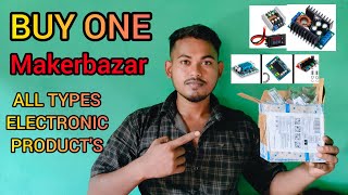 UNBOXING MAKERBAZAR FOR ALL TYPES ELECTRONIC ITEMS II FULL EXPERIENCE AND DETELS II2024 [upl. by Harte]