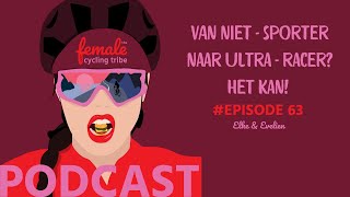 Evelien Van niet  sporter naar ultra  racer  The Female Cycling Tribe 63 [upl. by Bibi23]