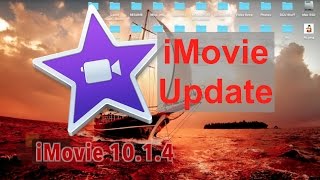 iMovie 1014 Update  [upl. by Naoj]