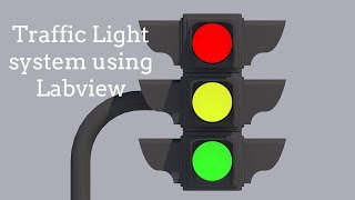 Traffic Light System Using Labview [upl. by Eldridge125]