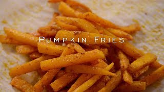 How to make Pumpkin fries [upl. by Salvay]