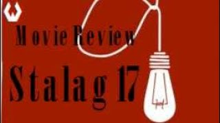 Movie Review Stalag 17 [upl. by Adiell674]