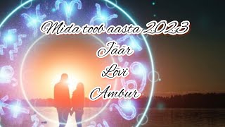 Mida toob aasta 2023 tulemärkidele😇 Jäär♈️ Lõvi♌️ Ambur♐️ [upl. by Emiaj]