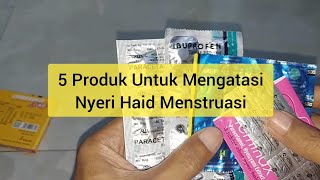 5 Obat Pereda Nyeri Haid Menstruasi Wanita  Parasetamol Ibuprofen Asam mefenamat Feminax Buscopan [upl. by Pattie]