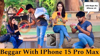 Beggar With IPhone 15 PRO MAX Prank OverDoseTVOfficial [upl. by Carmita]