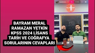 KPSS 2024 LİSANS COĞRAFYA VE TARİH CEVAPLARI BAYRAM MERAL VE RAMAZAN YETKİN kpss keşfet [upl. by Yessej393]