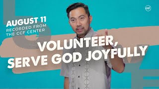 Volunteer Serve God Joyfully  Paul De Vera  August 11 2024 [upl. by Aneekal950]