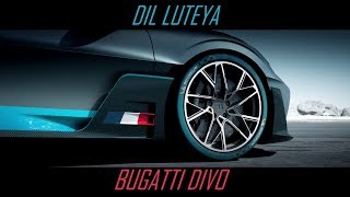 DilL Luteya vs BUGATTI DIVO [upl. by Herstein]