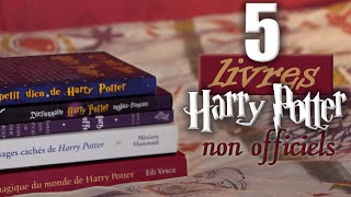 5 livres Harry Potter Non Officiels [upl. by Nileuqaj]