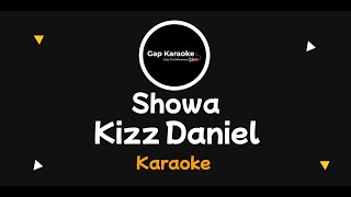 Kizz Daniel Showa karaoke Version [upl. by Orrin260]