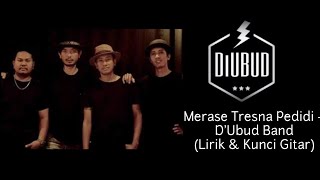 MERASE TRESNA PEDIDI  DUBUD BAND LIRIK amp KUNCI GITAR [upl. by Brander568]