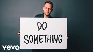 Matthew West  Do Something [upl. by Enneillij]