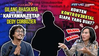 GILANG BHASKARA CERITA JADI KARYAWAN OM DEDDY CURHAT SELALU PULANG MALAM  NTMC PODCAST [upl. by Mariand]