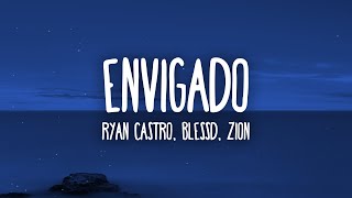 RYAN CASTRO BLESSD ZION  ENVIGADO LetraLyrics [upl. by Eeb]