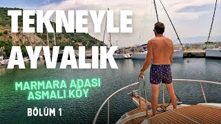 Tekneyle İstanbul  Ayvalık Seyri  1000mde Denize Girdik  Marmara Adası  Bölüm 1 [upl. by Krik432]