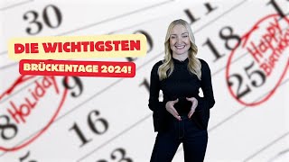 DAS sind die WICHTIGSTEN Brückentage für das Jahr 2024 😎 [upl. by Urba]