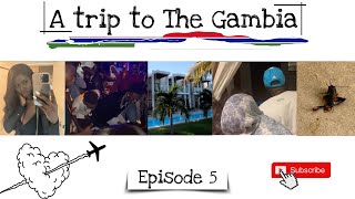 A Trip to The Gambia  S1 Ep5 Gambian Nightlife  Moving from Forest View to Tamala Vlog [upl. by Switzer]