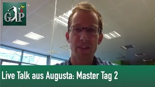 Live Talk aus Augusta Masters Tag 2 [upl. by Berri]