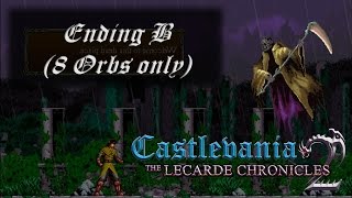 Castlevania The Lecarde Chronicles 2  Ending B 8 Black Orbs Only [upl. by Marlea504]