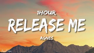 Agnes  Release Me Lyrics 1HOUR [upl. by Attey]